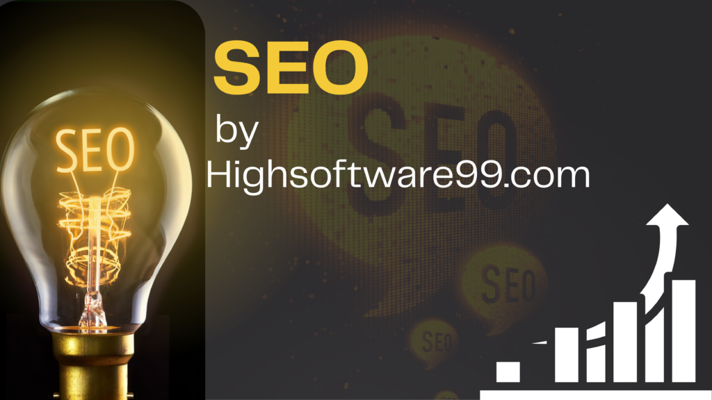 Boost Your Website Traffic Fast with SEO by Highsoftware99.com